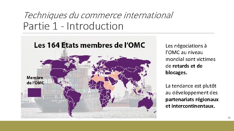 Techniques du commerce international Partie 1 - Introduction Les négociations à l’OMC au niveau