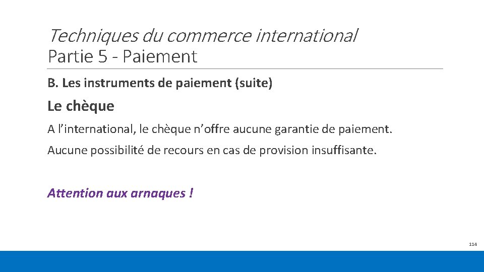 Techniques du commerce international Partie 5 - Paiement B. Les instruments de paiement (suite)