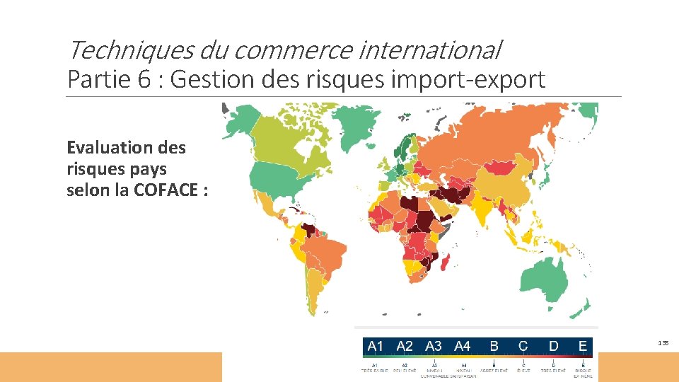 Techniques du commerce international Partie 6 : Gestion des risques import-export Evaluation des risques