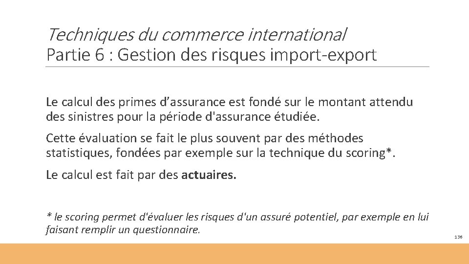 Techniques du commerce international Partie 6 : Gestion des risques import-export Le calcul des