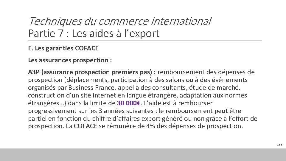 Techniques du commerce international Partie 7 : Les aides à l’export E. Les garanties