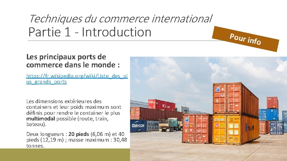 Techniques du commerce international Partie 1 - Introduction Pour i nfo Les principaux ports