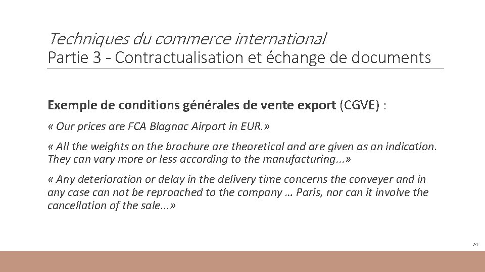 Techniques du commerce international Partie 3 - Contractualisation et échange de documents Exemple de