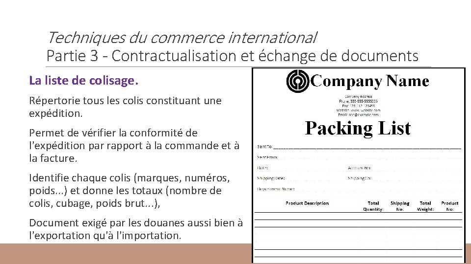 Techniques du commerce international Partie 3 - Contractualisation et échange de documents La liste