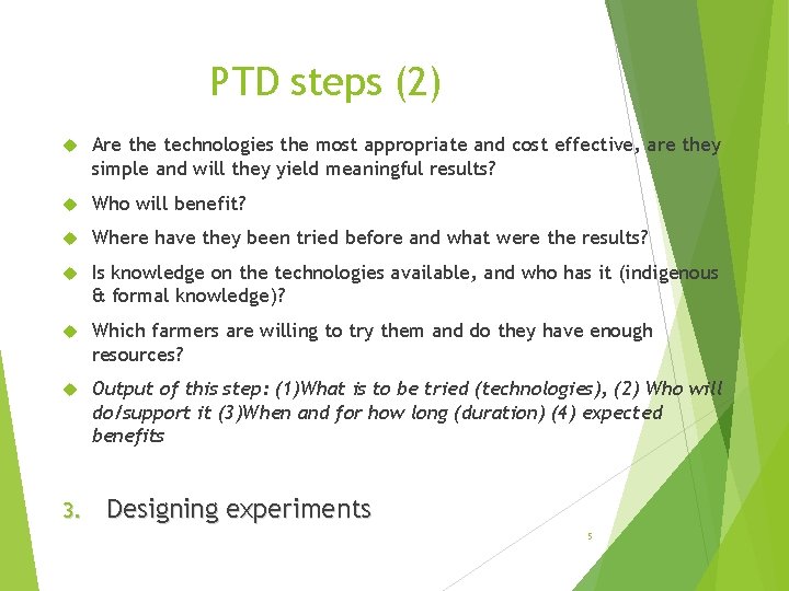 PTD steps (2) Are the technologies the most appropriate and cost effective, are they