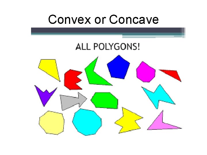 Convex or Concave Convex or Concave