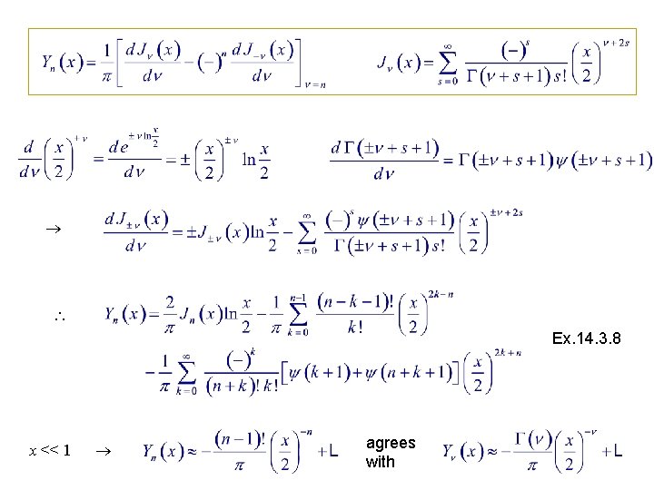  Ex. 14. 3. 8 x << 1 agrees with 