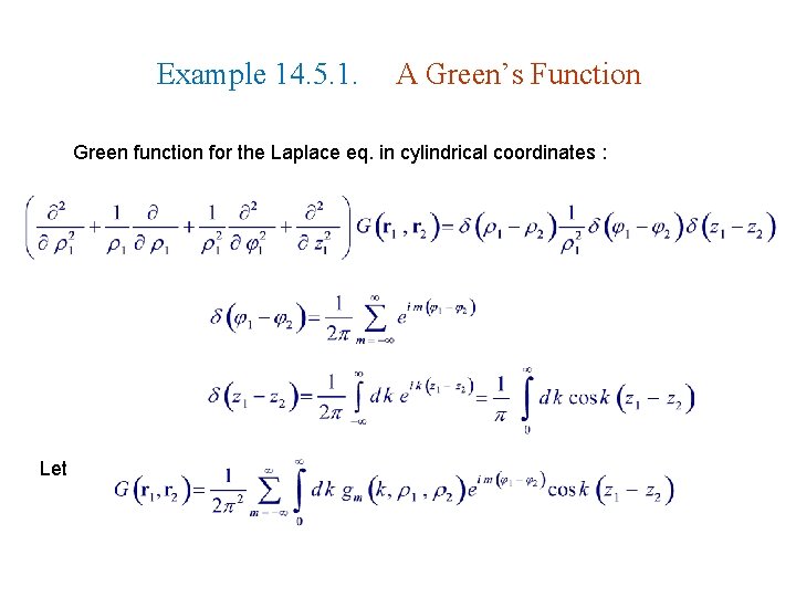 Example 14. 5. 1. A Green’s Function Green function for the Laplace eq. in