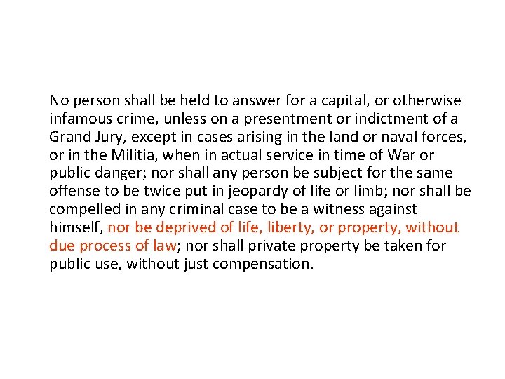 No person shall be held to answer for a capital, or otherwise infamous crime,