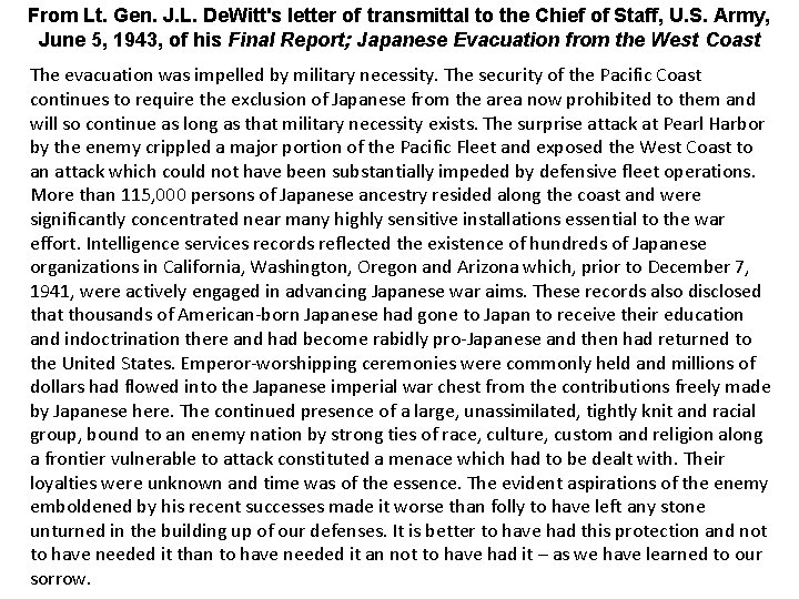 From Lt. Gen. J. L. De. Witt's letter of transmittal to the Chief of