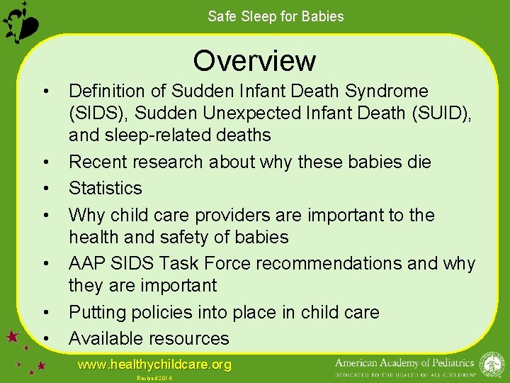 Safe Sleep for Babies Overview • • Definition of Sudden Infant Death Syndrome (SIDS),
