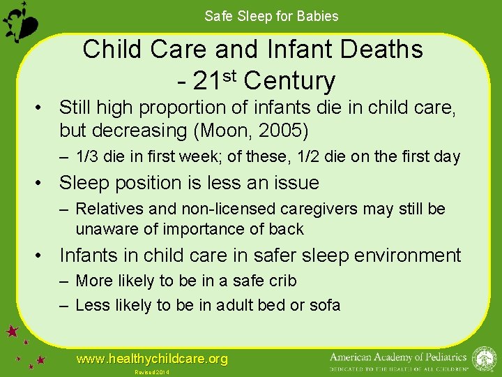 Safe Sleep for Babies Child Care and Infant Deaths - 21 st Century •