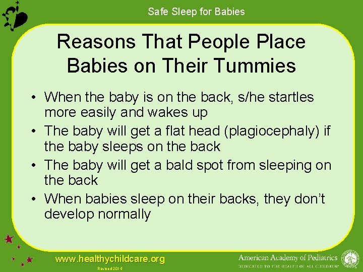 Safe Sleep for Babies Reasons That People Place Babies on Their Tummies • When