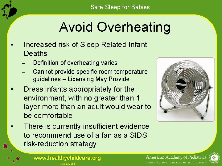 Safe Sleep for Babies Avoid Overheating • Increased risk of Sleep Related Infant Deaths