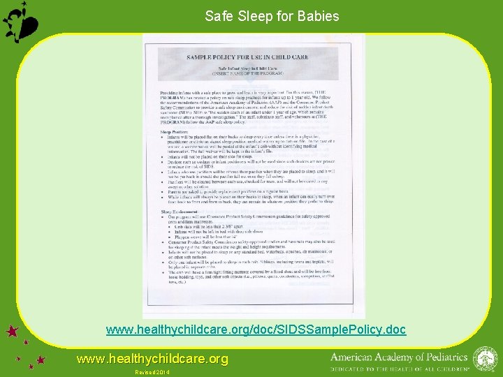 Safe Sleep for Babies www. healthychildcare. org/doc/SIDSSample. Policy. doc www. healthychildcare. org Revised 2014