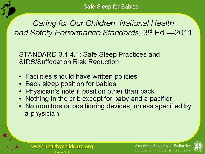 Safe Sleep for Babies Caring for Our Children: National Health and Safety Performance Standards,