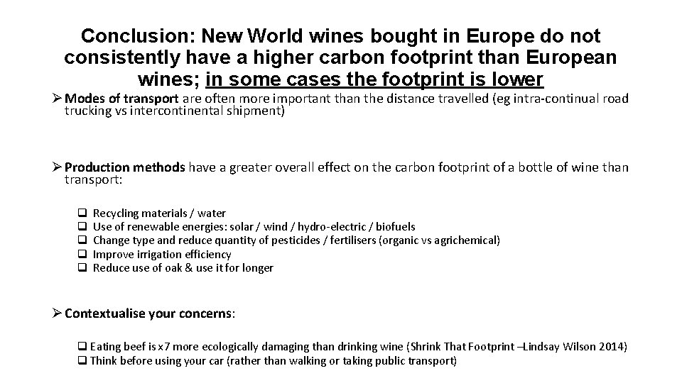 Conclusion: New World wines bought in Europe do not consistently have a higher carbon