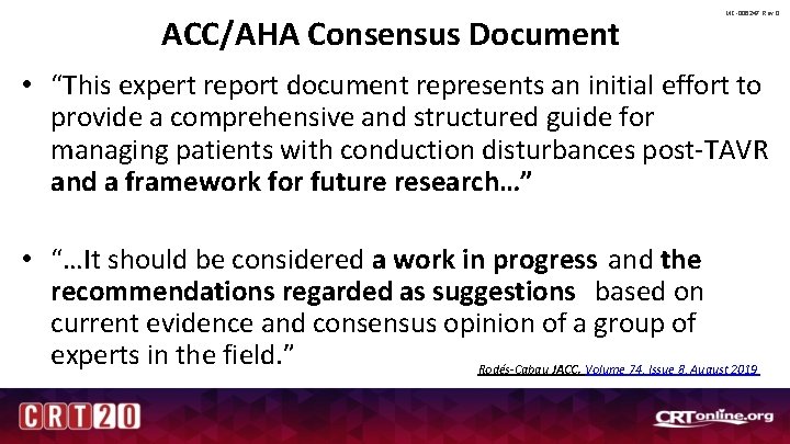 ACC/AHA Consensus Document MC-006247 Rev 0 • “This expert report document represents an initial