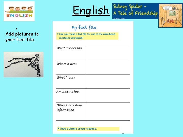 English. Add pictures to your fact file. 