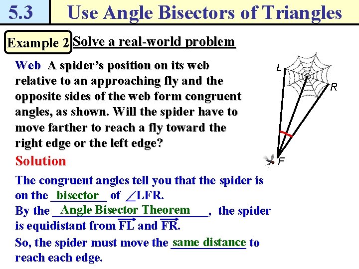 5. 3 Use Angle Bisectors of Triangles Example 2 Solve a real-world problem Web