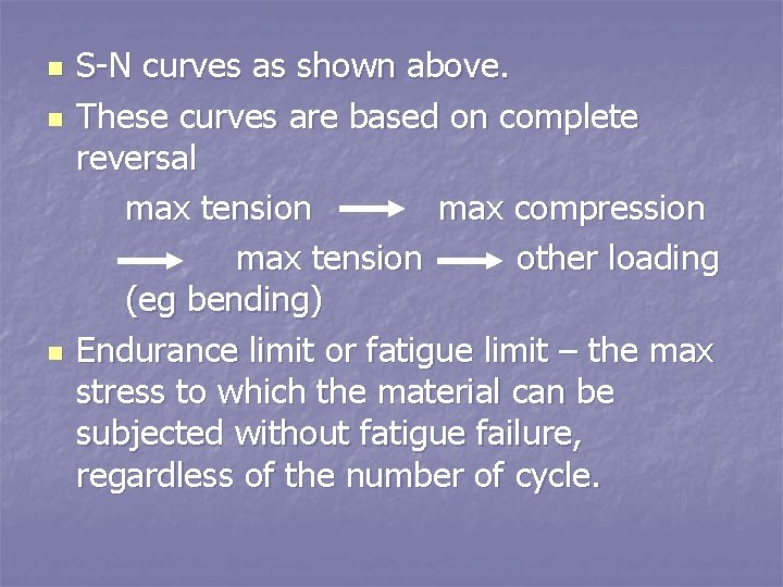 n n n S-N curves as shown above. These curves are based on complete