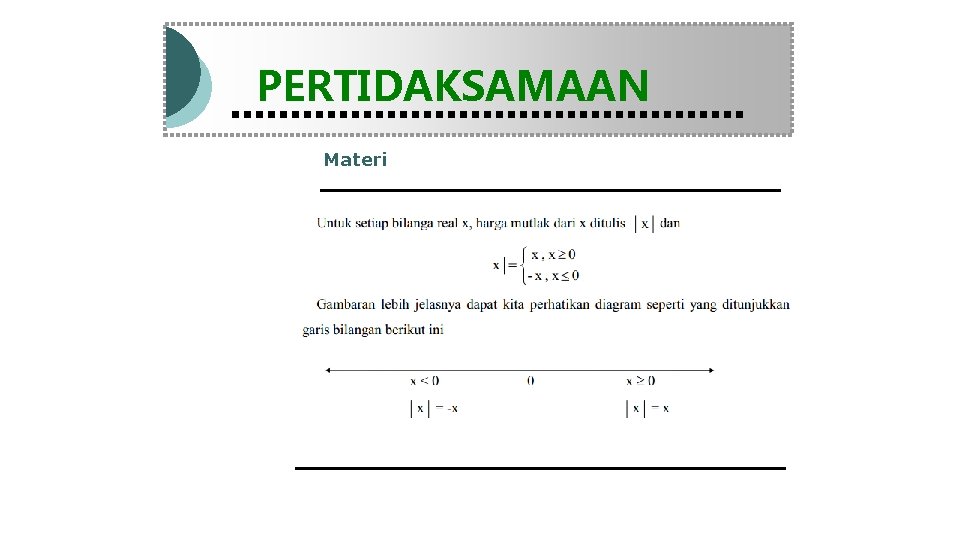 Modul Pembelajaran Matematika Kelas X semester 1 PERTIDAKSAMAAN Materi Definisi 