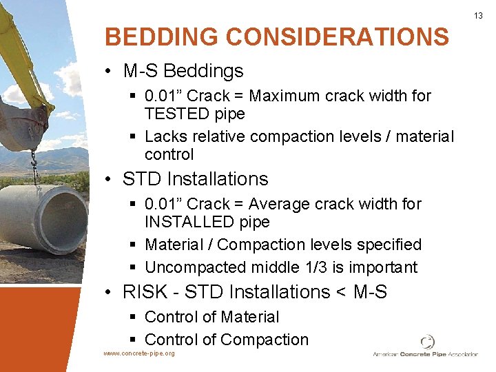 13 BEDDING CONSIDERATIONS • M-S Beddings § 0. 01” Crack = Maximum crack width