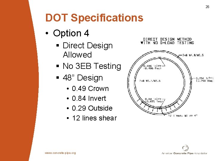 26 DOT Specifications • Option 4 § Direct Design Allowed § No 3 EB