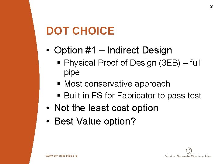 28 DOT CHOICE • Option #1 – Indirect Design § Physical Proof of Design