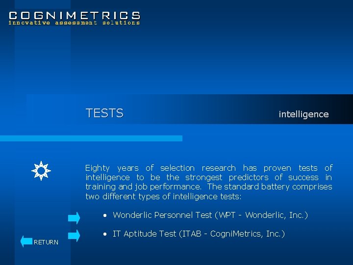 TESTS intelligence Eighty years of selection research has proven tests of intelligence to be