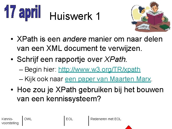 Huiswerk 1 • XPath is een andere manier om naar delen van een XML