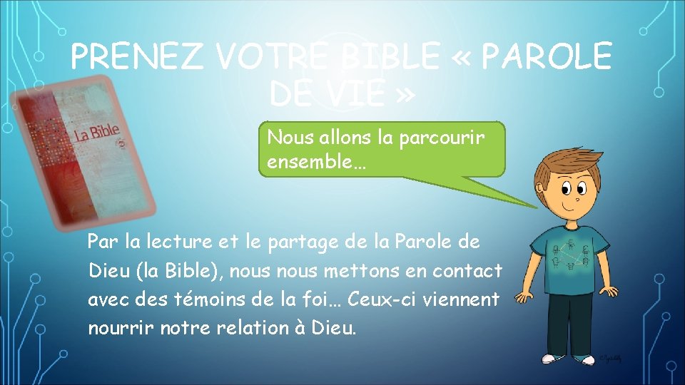 PRENEZ VOTRE BIBLE « PAROLE DE VIE » Nous allons la parcourir ensemble… Par