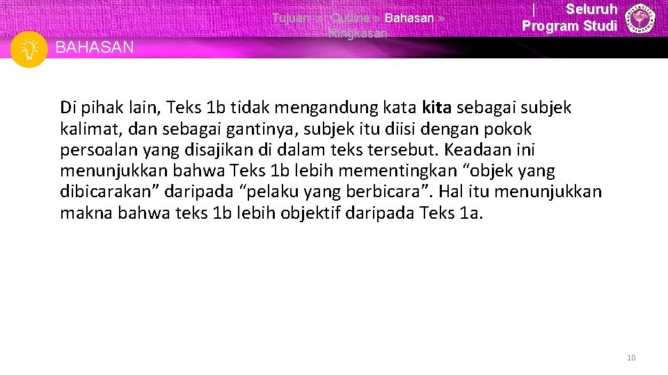 Tujuan BAHASAN Tujuan » Outline » Bahasan » Ringkasan | Seluruh Program Studi Di