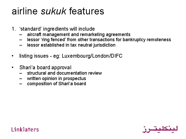 airline sukuk features 1. ‘standard’ ingredients will include – – – aircraft management and