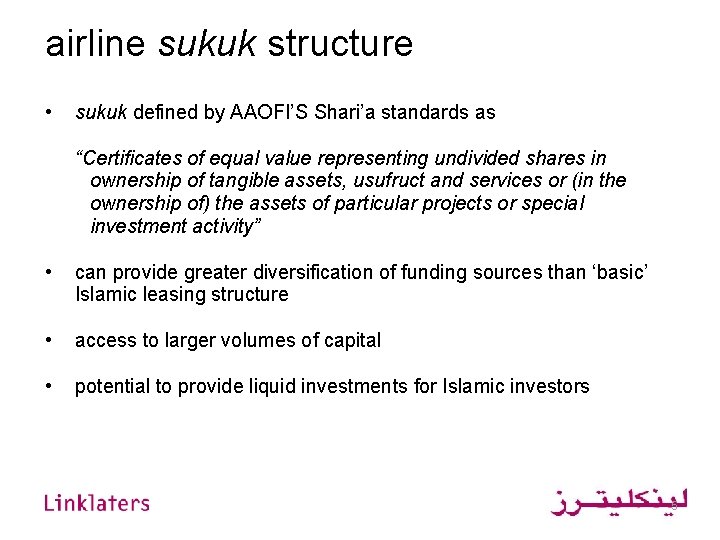 airline sukuk structure • sukuk defined by AAOFI’S Shari’a standards as “Certificates of equal