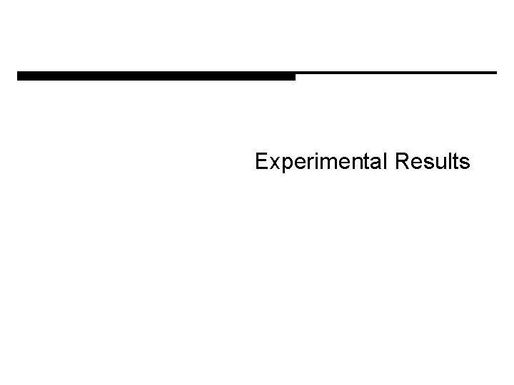 Experimental Results 