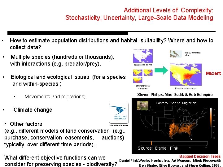 Additional Levels of Complexity: Stochasticity, Uncertainty, Large-Scale Data Modeling • How to estimate population