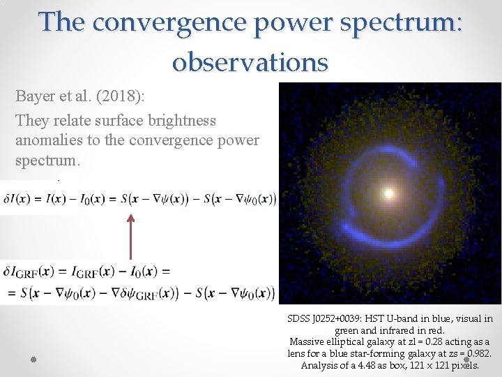 The convergence power spectrum: observations Bayer et al. (2018): They relate surface brightness anomalies