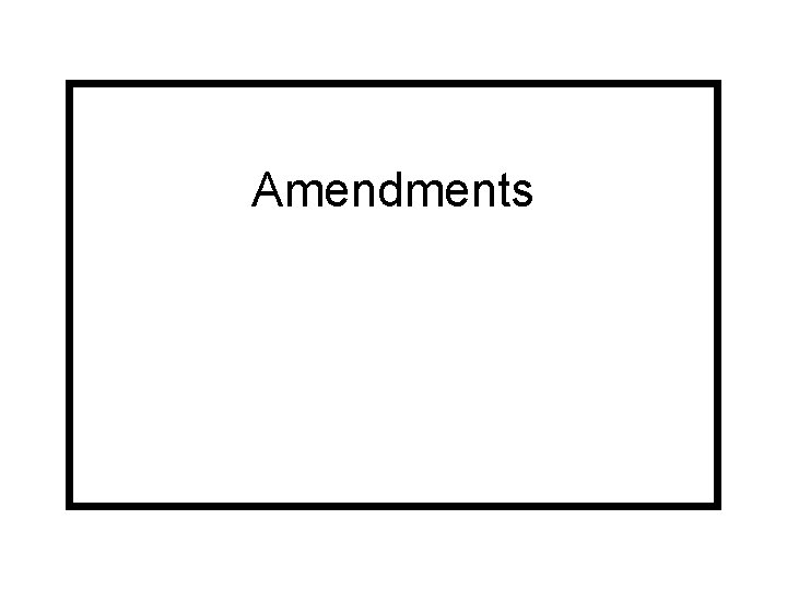 Amendments 