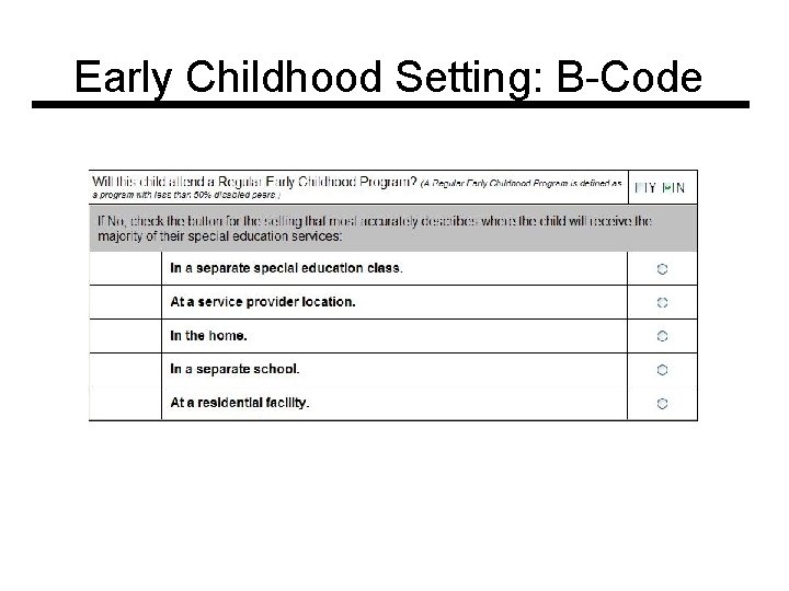 Early Childhood Setting: B-Code 