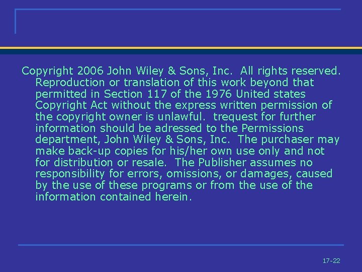 Copyright 2006 John Wiley & Sons, Inc. All rights reserved. Reproduction or translation of