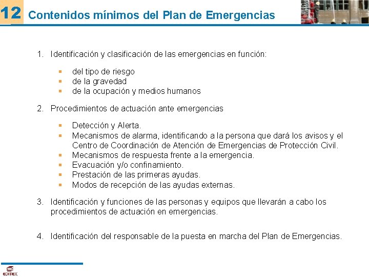 12 Contenidos mínimos del Plan de Emergencias 1. Identificación y clasificación de las emergencias