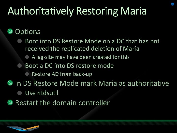 Authoritatively Restoring Maria Options Boot into DS Restore Mode on a DC that has