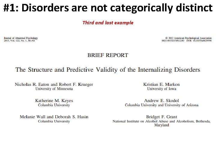 #1: Disorders are not categorically distinct Third and last example 