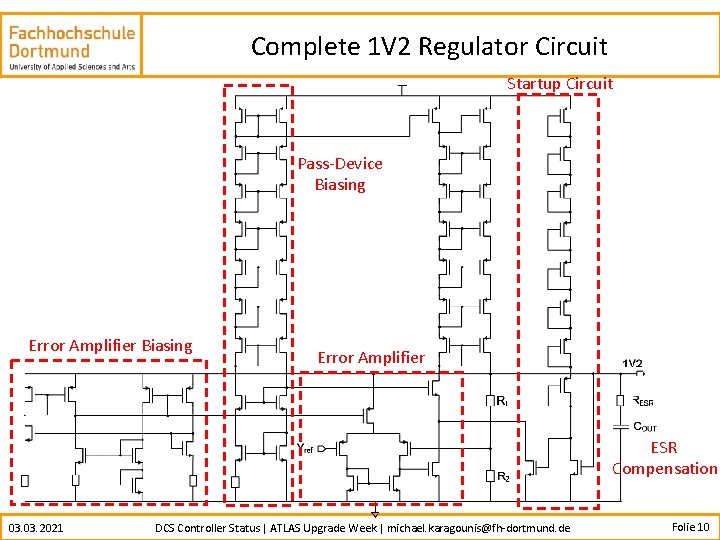 Complete 1 V 2 Regulator Circuit Startup Circuit Pass-Device Biasing Error Amplifier ESR Compensation