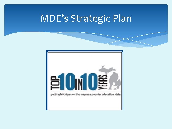 MDE’s Strategic Plan 