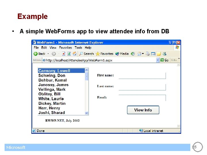 Example • A simple Web. Forms app to view attendee info from DB Microsoft