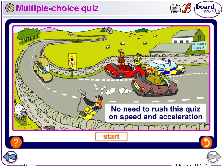 Multiple-choice quiz 37 of 46 © Boardworks Ltd 2007 