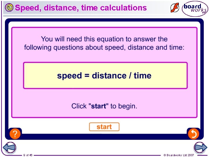 Speed, distance, time calculations 9 of 46 © Boardworks Ltd 2007 