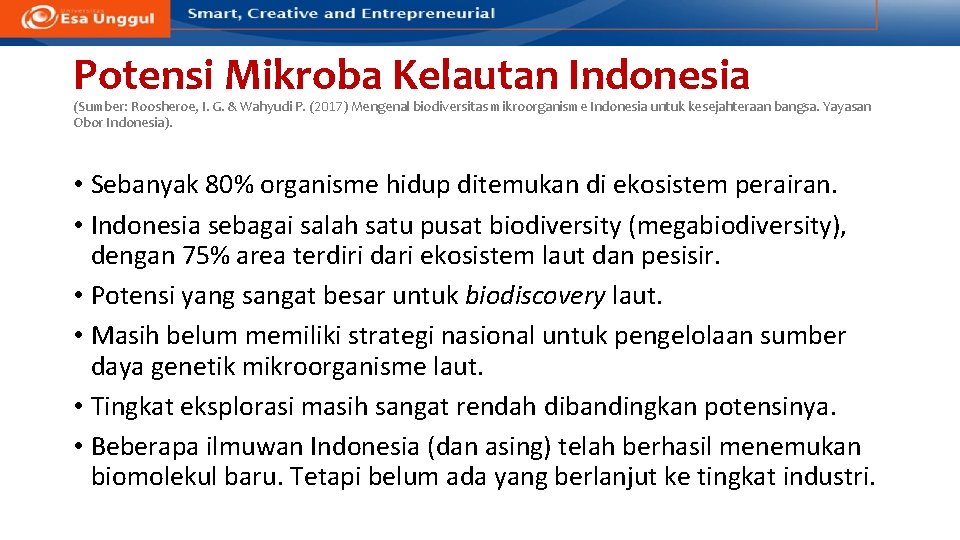 Potensi Mikroba Kelautan Indonesia (Sumber: Roosheroe, I. G. & Wahyudi P. (2017) Mengenal biodiversitas